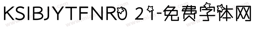 KSIBJYTFNR0 21字体转换